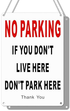 Goodvia Panneau Signalisation d'interdiction de stationnement extérieur 30 x 20 cm en aluminium réfléchissant, If You Don't Live Here Don't Park Here x1