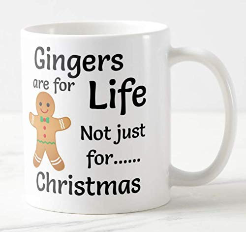 Gingers are for Life Not Just for Christmas Funny Novelty Gift Mug (White)