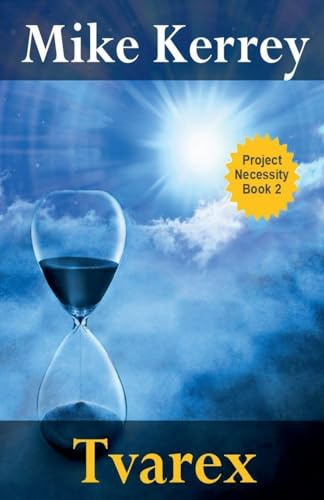 Tvarex (Project Necessity, Band 2)