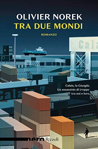 Tra due mondi (Nero Rizzoli) (Italian Edition)