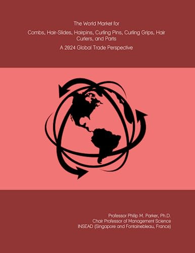 The World Market for Combs, Hair-Slides, Hairpins, Curling Pins, Curling Grips, Hair Curlers, and Parts: A 2024 Global Trade Perspective