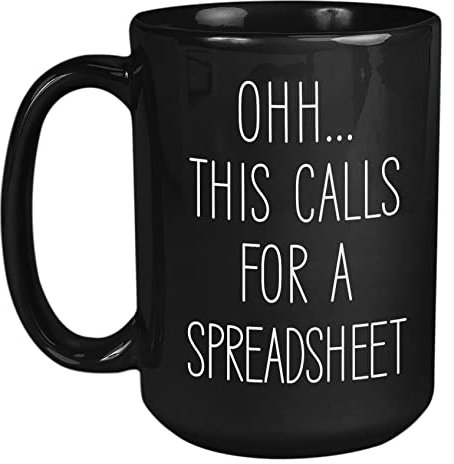 Funny Coffee Mug for Office Excel Mug Accountant Gifts This Calls for A Spreadsheet Mug 15oz Funny Mugs for Coworkers Accountant Gifts for Men or Women Spreadsheet Gifts Funny Coffee Mug Black