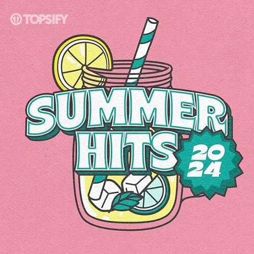 Summer Hits 2024 by Topsify