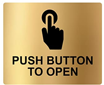 Segnale Push Button To Open, Avviso Adesivo, inciso con Simbolo Universale e Testo (Dimensioni 12 cm x 10 cm) (Oro)