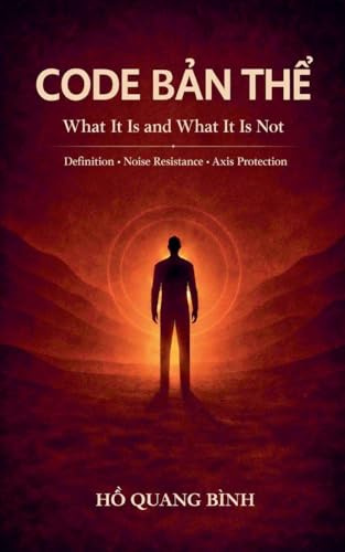 Code B¿n Th¿ - What is It and What Is It Not (Code BẢn ThỂ - Foundation, Band 2)