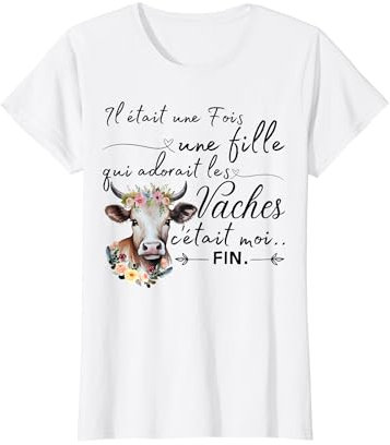 citation drôle de vache, la fille qui adorait les vaches T-Shirt