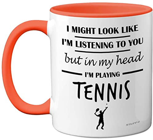 Stuff4 in My Head I'm Playing Tennis Mug | Funny Gifts for Players, Lover Presents, 11oz Ceramic Dishwasher Safe Orange Premium Mugs Novelty Cup