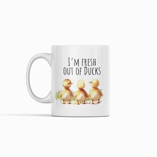 I'm Fresh Out of Ducks Mug – Funny Coffee cup with Cute Ducklings – Sarcastic Novelty Gag Gift for Women and Men – Cute Animal Gift – 11oz Ceramic