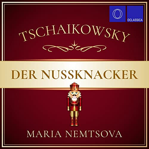 Tschaikowsky: Der Nussknacker
