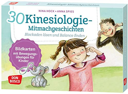 30 Kinesiologie-Mitmachgeschichten. Blockaden lösen und Balance finden: Bildkarten mit Bewegungsübungen für Kinder. Ein Dschungelabenteuer für das ... und innere Balance. 30 Ideen auf Bildkarten)
