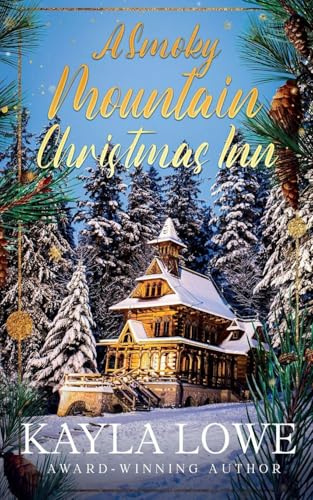 A Smoky Mountain Christmas Inn (Christmas in the Smokies, Band 2)