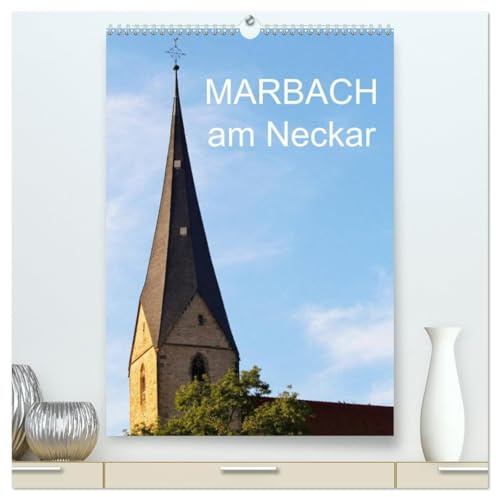 Marbach am Neckar (hochwertiger Premium Wandkalender 2026 DIN A2 hoch), Kunstdruck in Hochglanz: Farbige Fotografien von Marbach am Neckar (CALVENDO Orte)