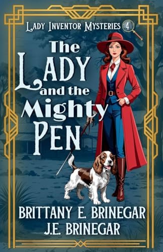 The Lady and the Mighty Pen: A 1920s Courtroom Cozy Mystery (Lady Inventor Mysteries, Band 4)