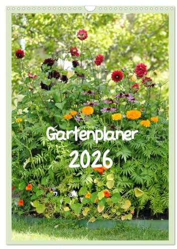 Gartenplaner (Wandkalender 2026 DIN A3 hoch), CALVENDO Monatskalender: mein kleiner Garten (CALVENDO Hobbys)