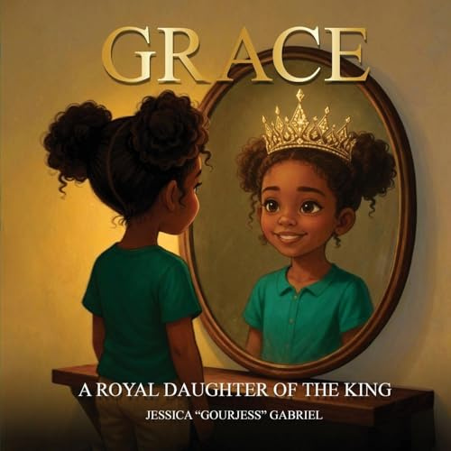 Grace: A Royal Daughter of the King