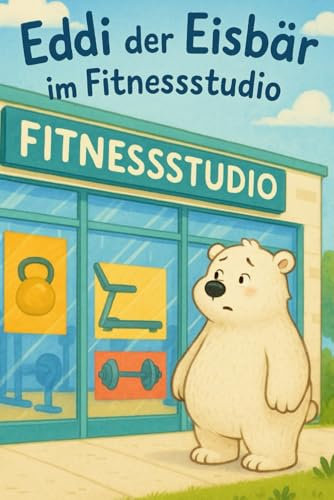 Eddi der Eisbär: im Fitnessstudio