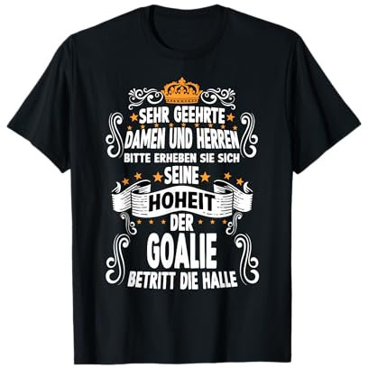 Ice Hockey Goalie Motiv Eishockey Spruch Torwart T-Shirt