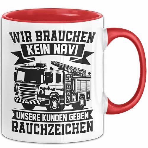 Feuerwehr Tasse Geschenk Wir Brauchen Kein Navi Feuerwehrmann Geschenk Lustig Kaffee-Becher (Rot)