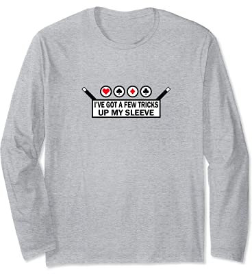 Got A Few Tricks Up My Sleeve - Magic Wand Card Trick Party Langarmshirt