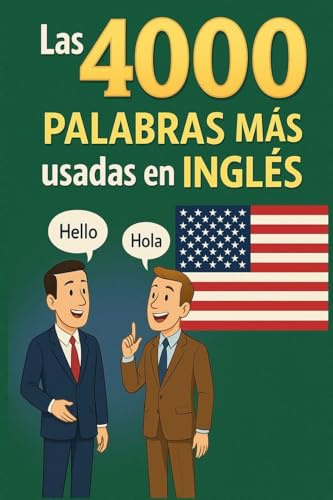 Las 4000 Palabras Mas Usadas En Ingles: Su pronunciacion y significado