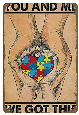 Vintage Metall Blechschild You And Me We Got This Poster Autismus Bewusstsein Poster Eisen Malerei Home Küche Garage Man Cave Wanddekoration Plakette Kunst Poster Lustiges Geschenk