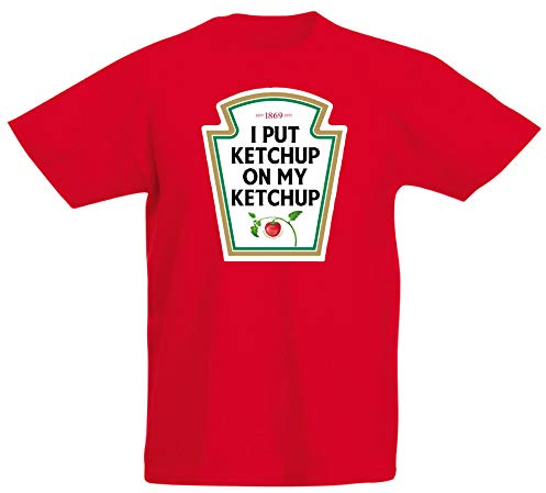 Floordrobe Clothing I Put Ketchup On My Ketchup T Shirt