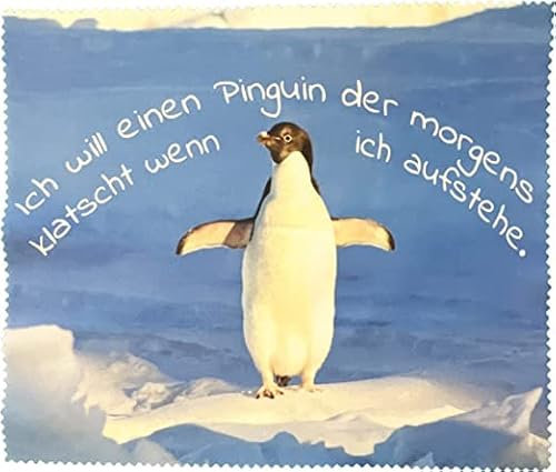 63 Grad Mikrofasertuch mit Spruch: Ich will einen Pinguin der klatscht wenn ich aufstehe - Brillenputztuch - Weiß - Mikrofaser - 15x18cm