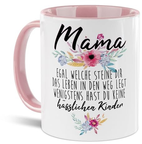 Tasse mit Spruch Mama - Wenigstens hast du keine hässlichen Kinder - Geschenk-Idee/Witzig/Tochter/Sohn Innen & Henkel Rosa