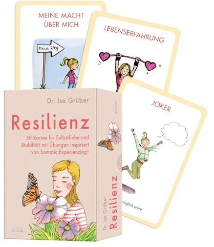 Resilienz: 50 Karten für Selbstliebe und Stabilität mit Übungen inspiriert von Somatic Experiencing ®