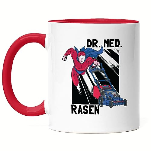 Hey!Print Dr. Med. Rasen Tasse Rot Doktor Gartenarbeit Superman Superkraft Rasenmäher Gartenpflege Rasen Garten Pflege