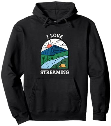 I Love Streaming Outdoor Camper Camping River Streams Fan Pullover Hoodie