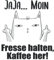 Jaja Moin Kaffee her Fresse halten | Geschenk Morgenmuffel Langschläfer | Lustiges Notizbuch Arbeit Büro: Kariertes Notizbuch DIN A5 120 Seiten