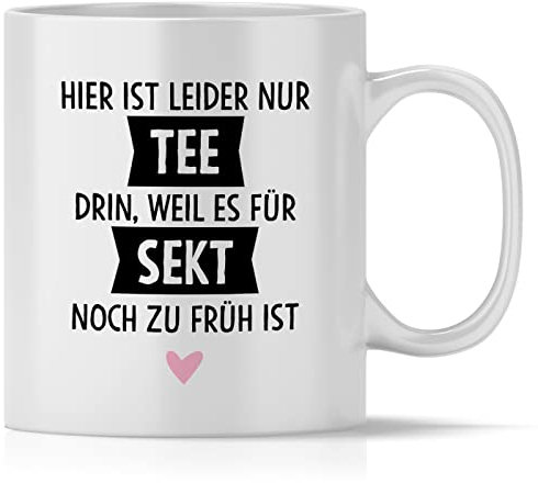 mindmonkeys® Tasse mit Spruch Tee kein Sekt mit Spruch Witzig Geschenk Geschnekidee zum Geburtstag Keramik 300 ml