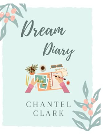 Dream Diary: Dusk to Dawn Writing Company: Everyday Tools (Dusk to Dawn Writing Tools: Everyday Tools)