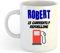 grabmybits Robert is Currently Refuelling Mug - Funny, Gift, Name, Personalised