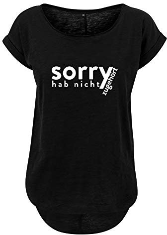 Sorry hab Nicht zugehört Damen Long Back Shaped Tshirt lässiges Shirt mit Print Sommer Top (403 B36 Schwarz L)
