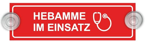 Indigos UG - Schild Hebamme im Einsatz - 20 x 6 cm - Saugnapfschild - Aluverbund - Innenbefestigung für Ihr Auto - UV-Beständig - Einsatzschild - Hinweisschild - Warnschild
