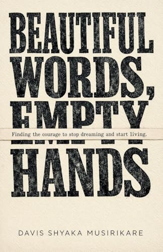 Beautiful Words, Empty Hands