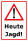 Melis-Folienwerkstatt Aufkleber Heute Jagd - 30x20cm – 20 VAR S00351-004-B