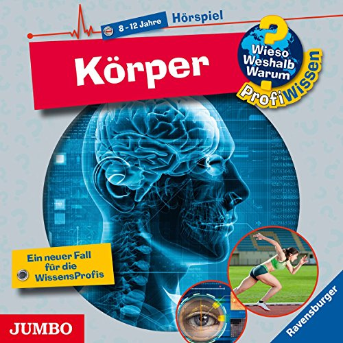 Wieso? Weshalb? Warum? Profiwissen. Körper (5)