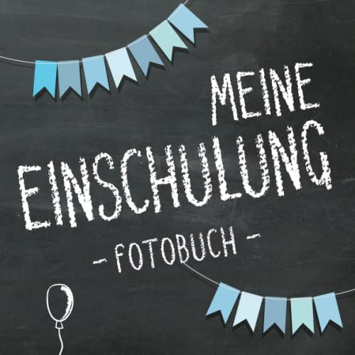 Meine Einschulung 2023, Fotobuch zum Schulanfang für Jungen: Erinnerungsalbum & Gästebuch als Geschenk für die Schultüte zum ersten Schultag