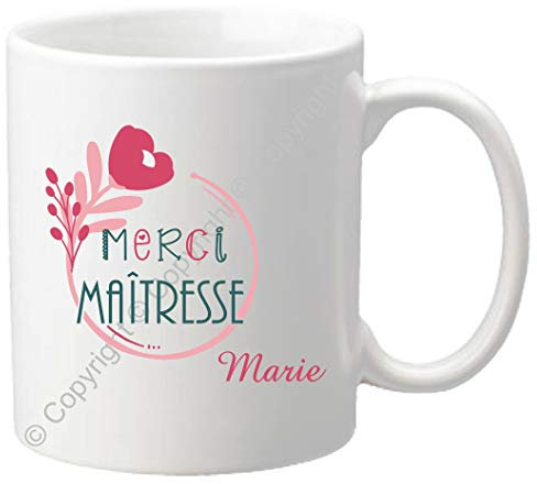Cadeau Maîtresse Mug - Tasse Personnalisée originale pour maîtresses d'école avec prénom de l'enfant - Fin Année Scolaire institutrice, professeur des écoles (Merci Maîtresse - Fleur)