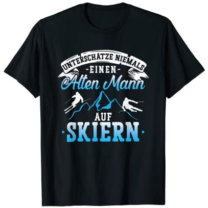 Ski Sport Alter Mann Vater Opa Papa Lustiger Spruch T-Shirt
