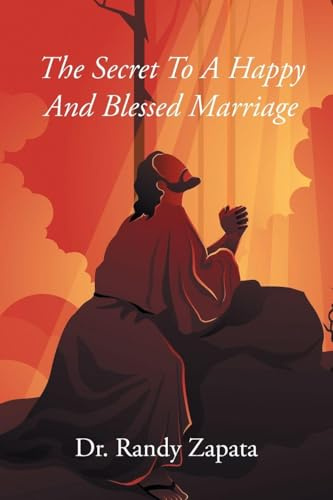 The Secret to A Happy and Blessed Marriage