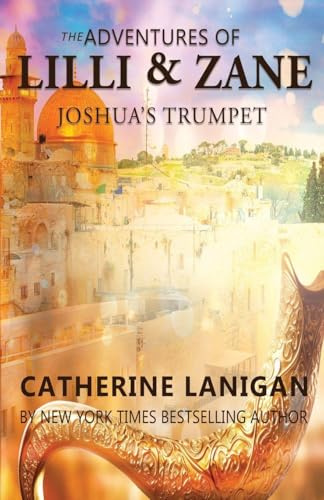 The Adventures of Lilli and Zane: Joshua's Trumpet
