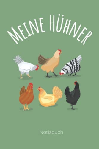 Meine Hühner: Hühner Notizbuch A5 I 120 Seiten liniert I Hühnerhaltung Notizheft und Tagebuch mit lustiger Spruch als Geschenke für Hühnerbesitzer, den Bauer oder Landwirt