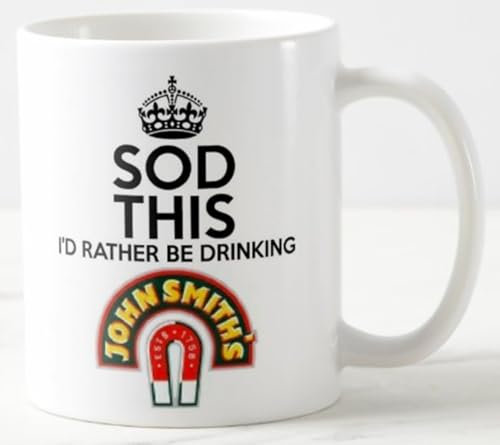 Novelty Mug - SOD This I'd Rather BE Drinking John Smith's - Smiths Yorkshire Bitter Beer Pilsner pils Lager ale - Keep Calm and Carry on Mugs - REF M600