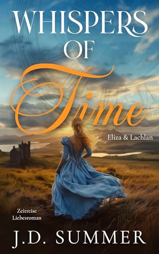 Whispers of Time - Eliza & Lachlan: Zeitreise Liebesroman