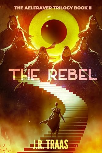 The Rebel (The Aelfraver Trilogy Book 2)