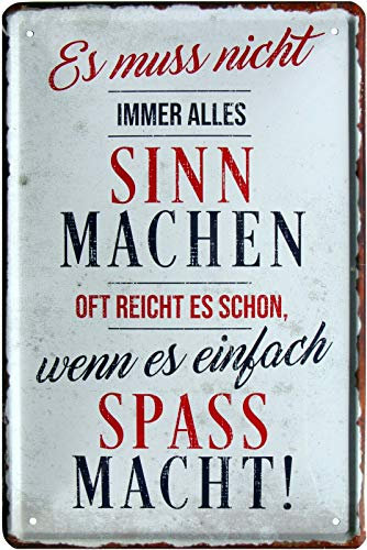 WOGEKA ART Retro Blechschild - Es muss nicht immer alles Sinn machen - witziger Spruch als Geschenk-Idee zum Geburtstag Weihnachten Dekoration 20x30 cm Vintage-Design Metall 1717